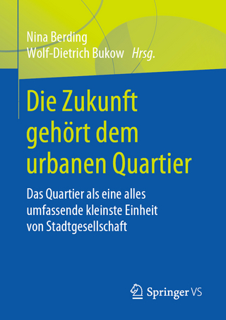 Die Zukunft gehört dem urbanen Quartier