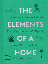Elements of a Home -  Amy Azzarito