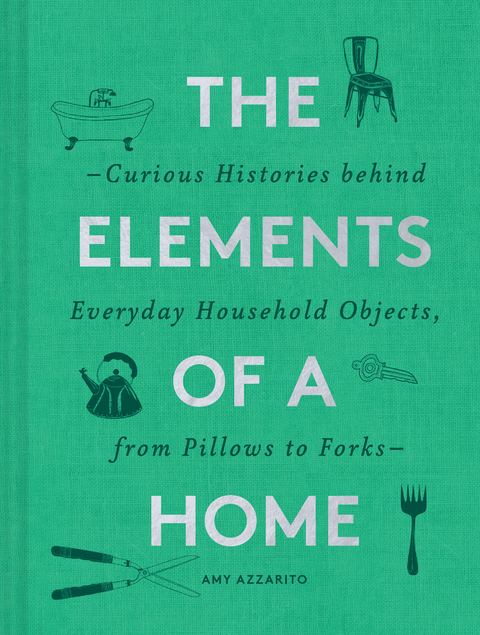 Elements of a Home -  Amy Azzarito