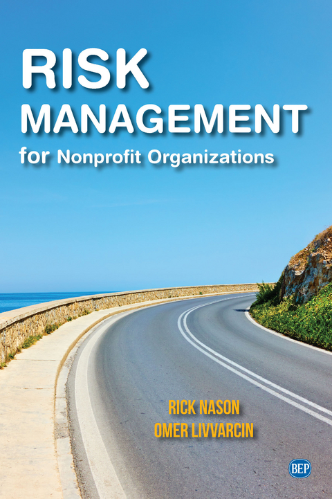 Risk Management for Nonprofit Organizations - Rick Nason, Omer Livvarcin
