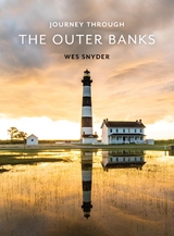Journey Through the Outer Banks -  Wes Snyder