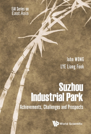 SUZHOU INDUSTRIAL PARK: ACHIEVEMENTS, CHALLENGES & PROSPECTS