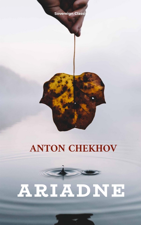 Ariadne -  ANTON CHEKHOV