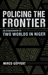 Policing the Frontier - Mirco G&ouml;pfert