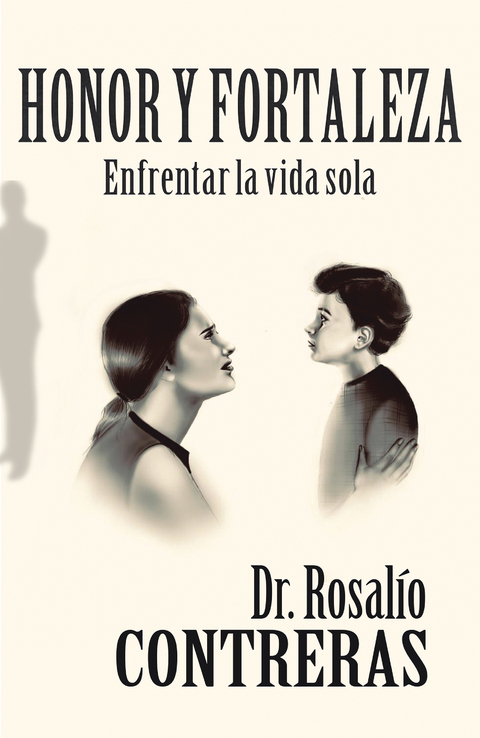 Honor Y Fortaleza - Dr. Rosal&iacute;o Contreras