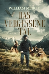 DAS VERGESSENE TAL - William Meikle