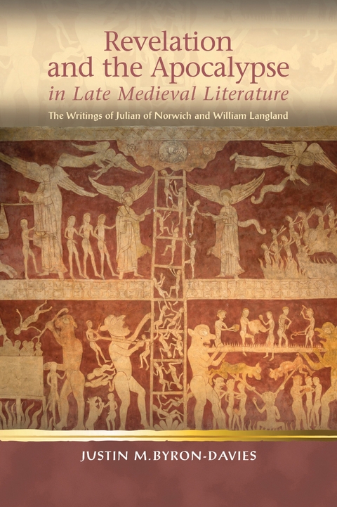 Revelation and the Apocalypse in Late Medieval Literature - Justin M. Byron-Davies