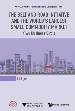 BELT & ROAD INITIATIVE & WORLD'S LARGE SMALL COMMOD MKT, THE
