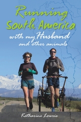 Running South America - Katharine Lowie