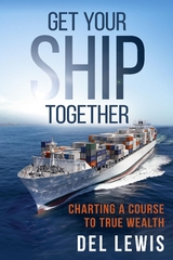 Get Your Ship Together - Del Lewis