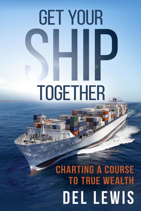 Get Your Ship Together - Del Lewis