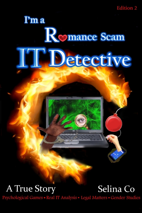 I'm a Romance Scam IT Detective(Edition 2) - Selina Co