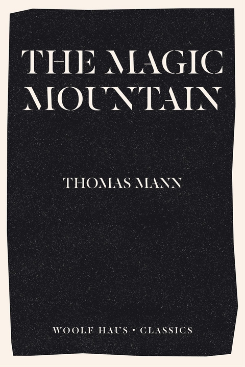 Magic Mountain -  Thomas Mann