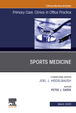 Sports Medicine, An Issue of Primary Care: Clinics in Office Practice