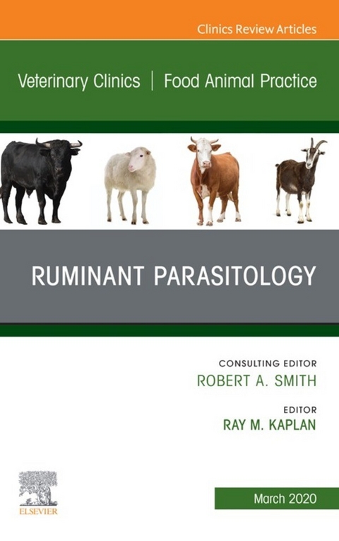 Ruminant Parasitology,An Issue of Veterinary Clinics of North America: Food Animal Practice - 
