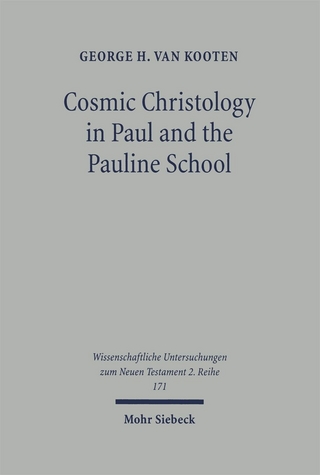 Cosmic Christology in Paul and the Pauline School
