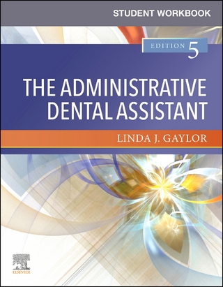 Student Workbook for The Administrative Dental Assistant E-Book