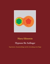 Hypnose f&uuml;r Anf&auml;nger - Harry Eilenstein