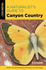 Naturalist's Guide to Canyon Country -  David Williams
