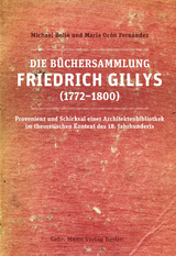 Die B&uuml;chersammlung Friedrich Gillys (1772&mdash;1800) -  Boll&eacute;, Mar&iacute;a Oc&oacute;n Fern&aacute;ndez