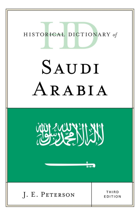 Historical Dictionary of Saudi Arabia -  J.E. Peterson