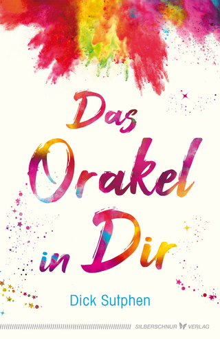 Das Orakel in Dir