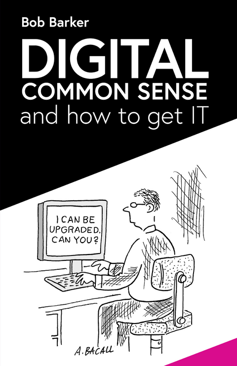 Digital Common Sense -  Bob Barker