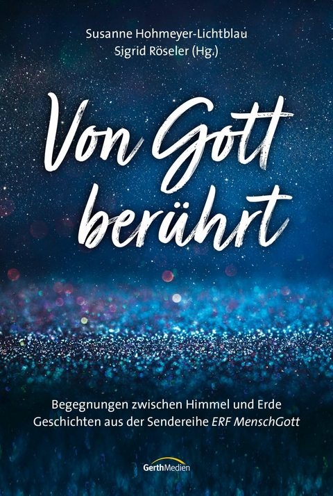 Von Gott ber&uuml;hrt - 