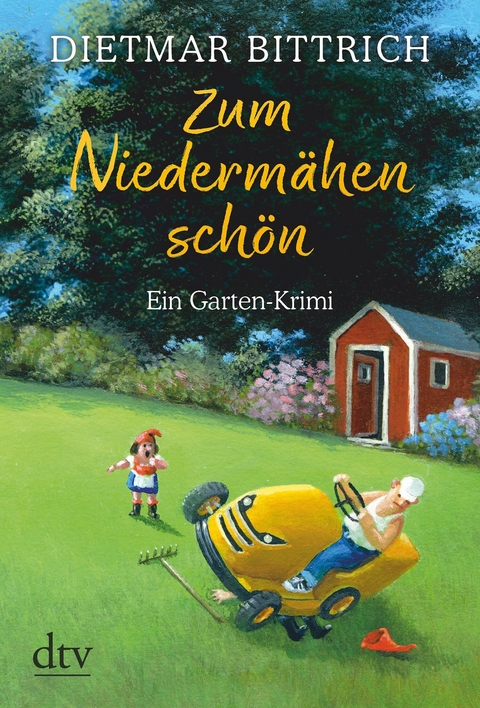Zum Niederm&auml;hen sch&ouml;n - Dietmar Bittrich