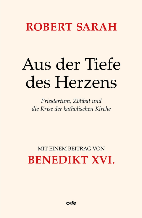 Aus der Tiefe des Herzens - Robert Sarah