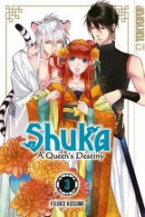 Shuka - A Queen's Destiny - Band 03 -  Fujiko Kosumi