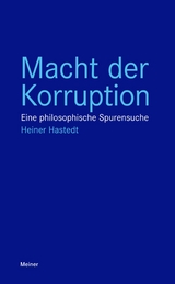 Macht der Korruption - Heiner Hastedt
