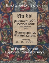Exhortation to the Clergy to Preach Against Exploitive Interest (Usury) -  Michael Grzonka,  Martin Luther
