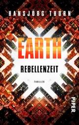 Earth - Rebellenzeit -  Hansj&ouml;rg Thurn