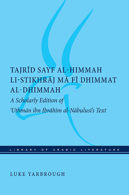 Tajrid sayf al-himmah li-stikhraj ma fi dhimmat al-dhimmah - Luke Yarbrough
