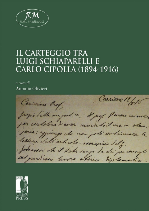 Il carteggio tra Luigi Schiaparelli e Carlo Cipolla (1894-1916) - a cura di Antonio Olivieri