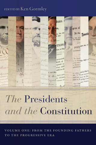 The Presidents and the Constitution, Volume One