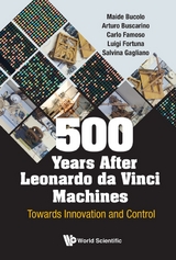 500 YEARS AFTER LEONARDO DA VINCI MACHINES - Maide Bucolo, Arturo Buscarino, Carlo Famoso, Luigi Fortuna, Salvina Gagliano