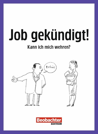 Job gekündigt! Kann ich mich wehren?