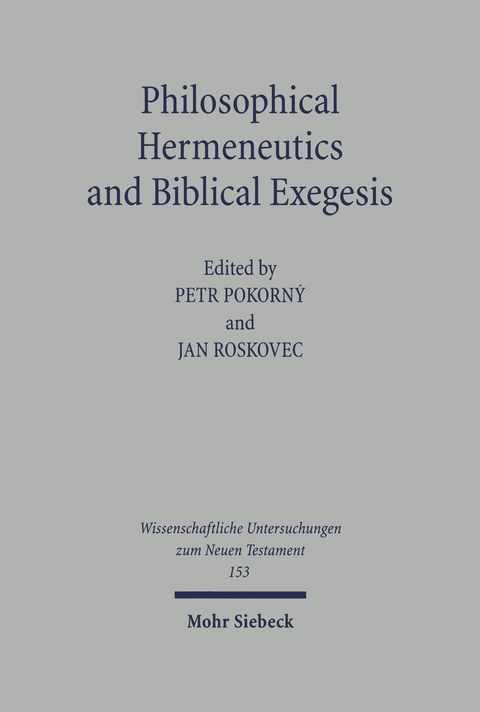 Philosophical Hermeneutics and Biblical Exegesis - 