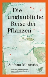 Die unglaubliche Reise der Pflanzen - Stefano Mancuso