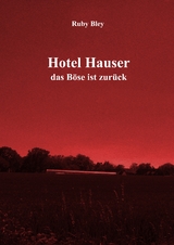 Hotel Hauser - Ruby Bley