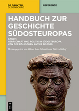 Handbuch zur Geschichte S&uuml;dosteuropas - 
