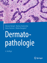 Dermatopathologie -  Werner Kempf,  Markus Hantschke,  Heinz Kutzner,  Walter Burgdorf