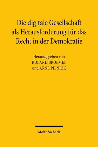 Die digitale Gesellschaft als Herausforderung für das Recht in der Demokratie