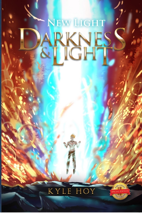 Darkness and Light : New Light -  Kyle Hoy