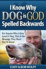 I Know Why Dog Is GOD Spelled Backwards - Robert Wolff