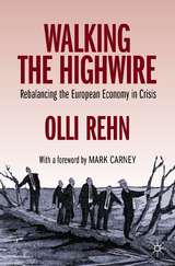 Walking the Highwire - Olli Rehn