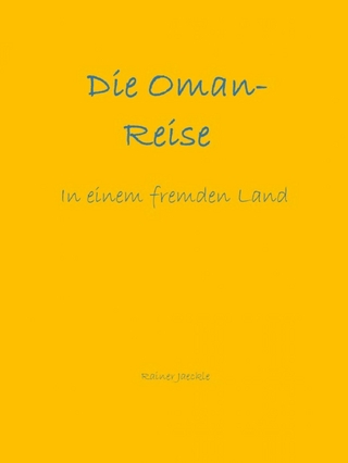 Die Oman-Reise