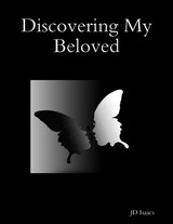 Discovering My Beloved -  JD Isaacs